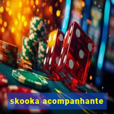 skooka acompanhante